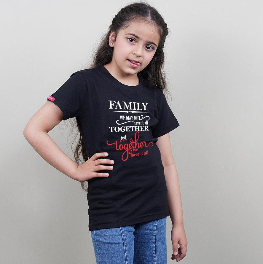 We May Not Have it Altogether But Together We have it All, Family of 3 T-Shirts Combo (Black)