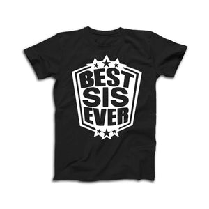 Best Sis Ever Best Bro Ever Siblings T-Shirts in Black - big-little-feelings