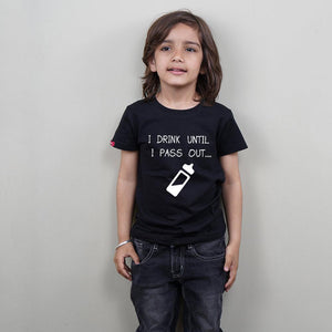 Kids Black T-Shirt (I Drink Until I Pass Out) Stubborne - big-little-feelings