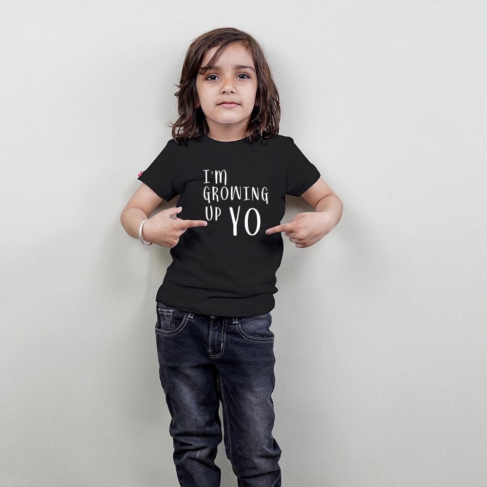 Kids Black T-Shirt (I'm Growing Up Yo) Stubborne - big-little-feelings