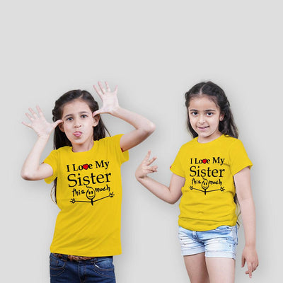 I Love You This Much Sister Sister Sibling T-Shirts - big-little-feelings
