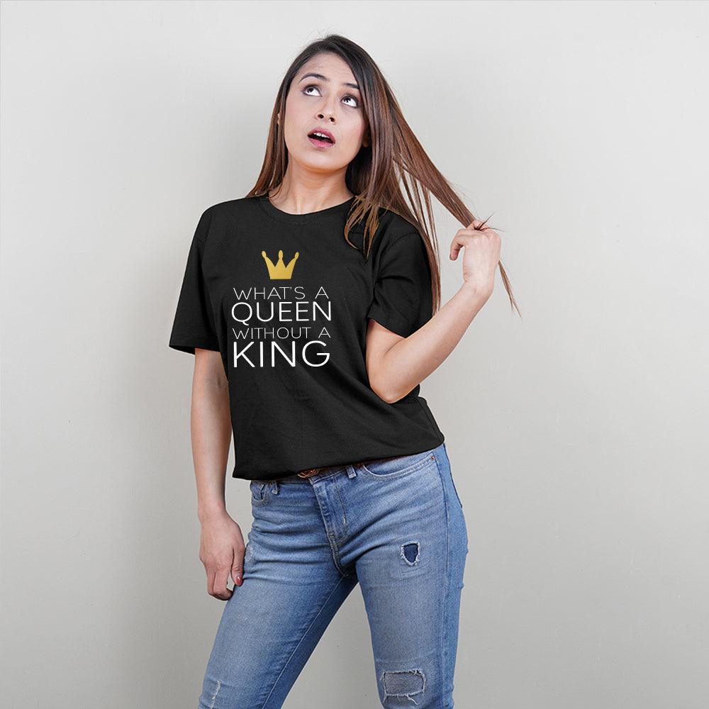 Stubborne What's A King Queen Without Couple T-Shirt - big-little-feelings